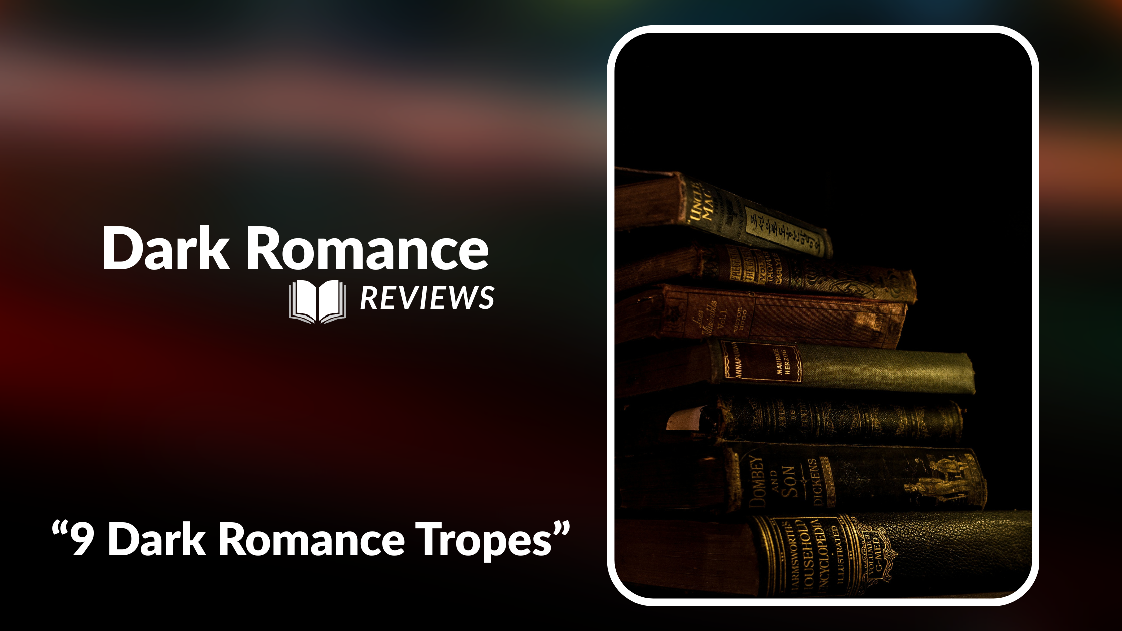 9 Common Dark Romance Tropes